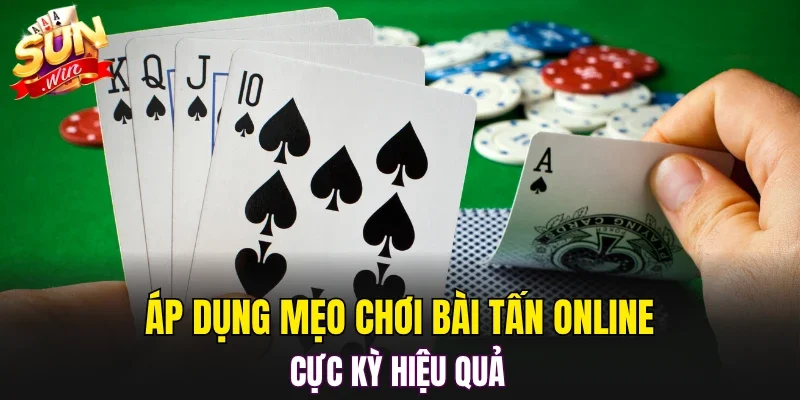Áp dụng mẹo chơi bài tấn Online cực kỳ hiệu quả 
