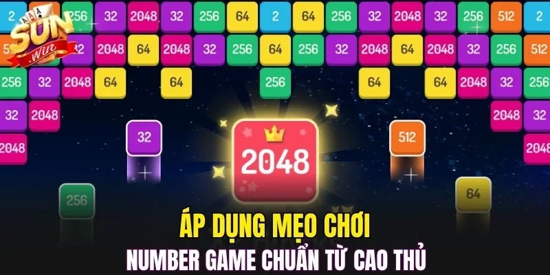 Áp dụng mẹo chơi number game chuẩn từ cao thủ