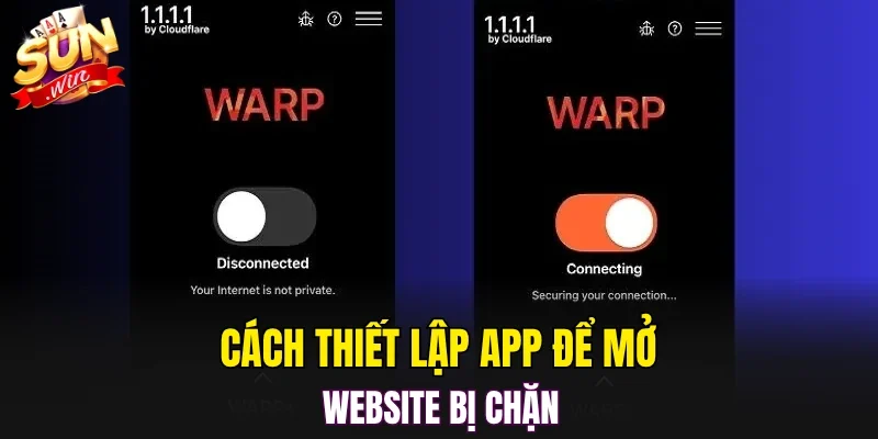 Cách thiết lập app để mở website bị chặn