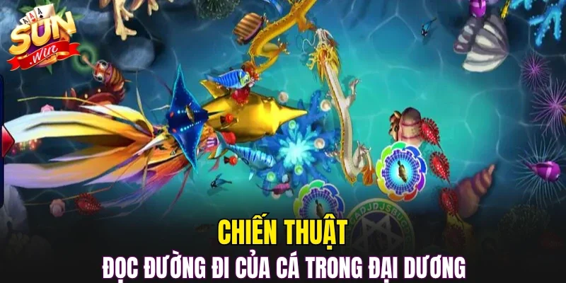 Chiến thuật đọc đường đi của cá trong đại dương 