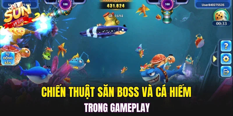 Chiến thuật săn boss và cá hiếm trong gameplay