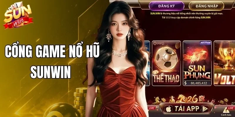 Cổng Game Nổ Hũ SUNWIN