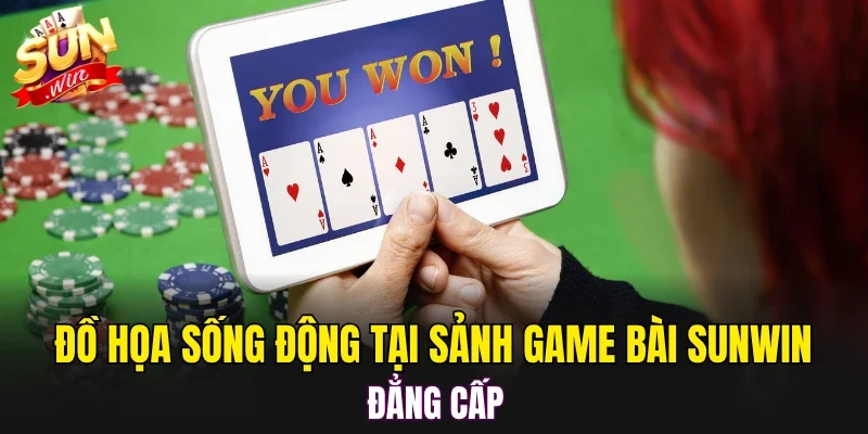 Đồ họa sống động tại sảnh Game Bài SUNWIN đẳng cấp