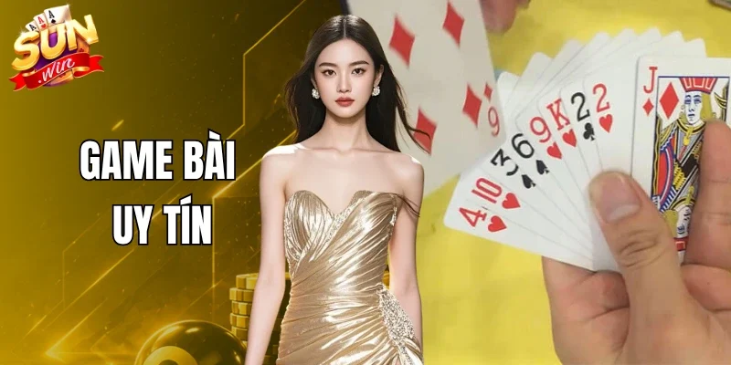 Game Bài Uy Tín