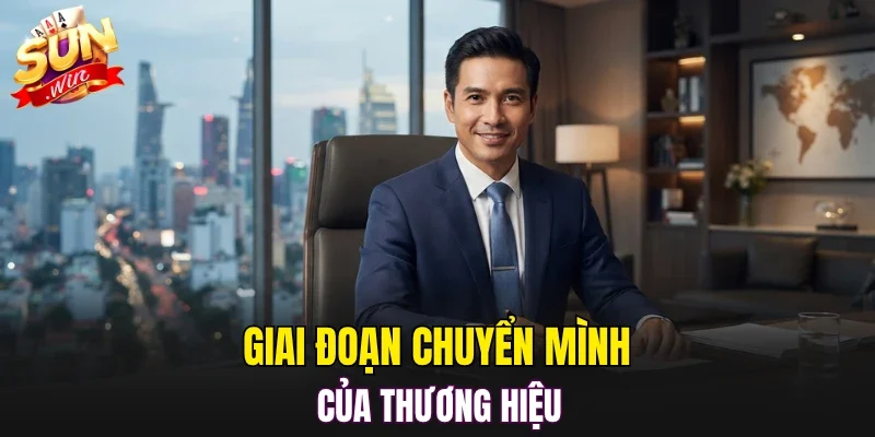 Giai đoạn chuyển mình của thương hiệu