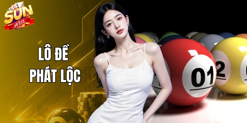 Lô Đề Phát Lộc