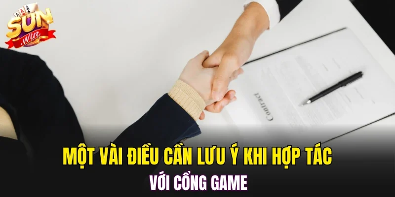 Một vài điều cần lưu ý khi hợp tác với cổng game