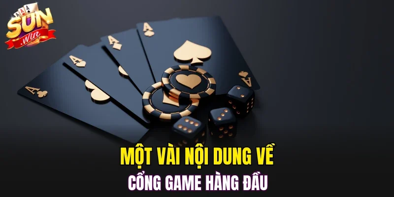 Một vài nội dung về cổng game hàng đầu