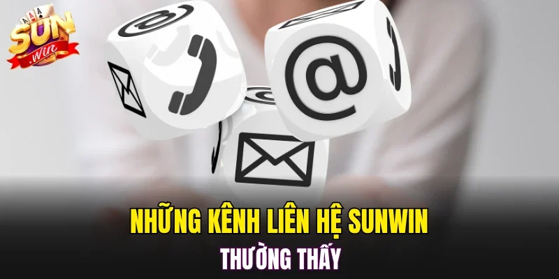 Những kênh liên hệ SUNWIN thường thấy