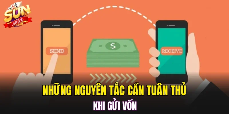Những nguyên tắc cần tuân thủ khi gửi vốn