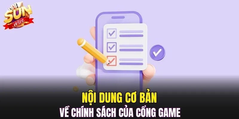 Nội dung cơ bản về chính sách của cổng game