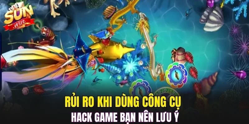 Rủi ro khi dùng công cụ hack game bạn nên lưu ý