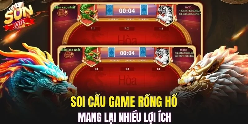 Soi cầu game Rồng Hổ mang lại nhiều lợi ích