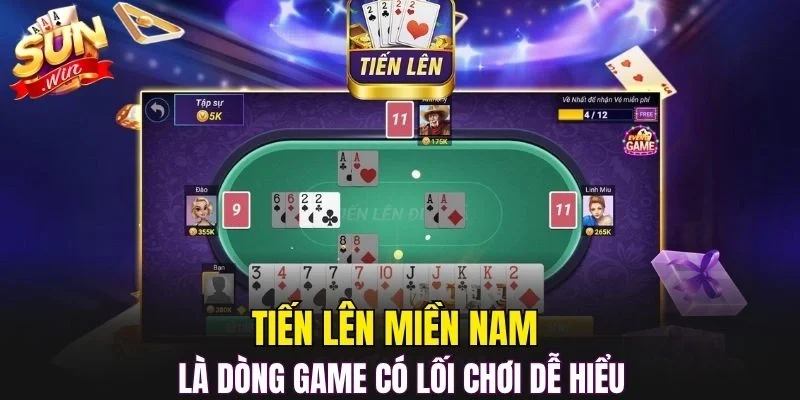 Tiến Lên Miền Nam là dòng game có lối chơi dễ hiểu