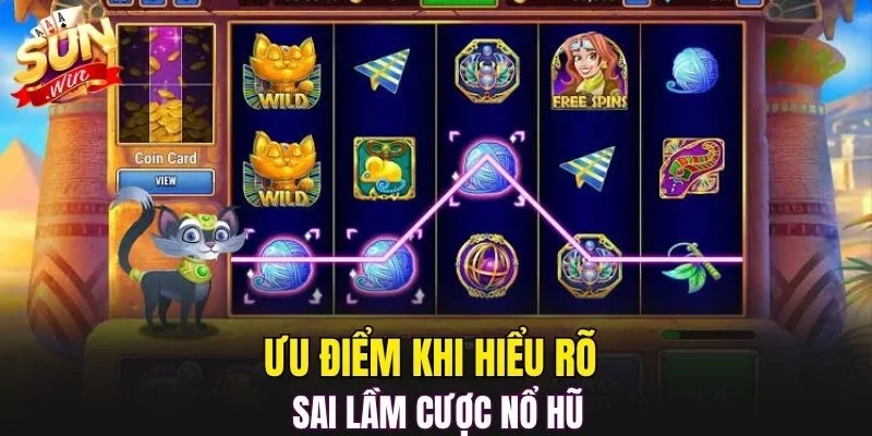 Ưu điểm khi hiểu rõ sai lầm cược nổ hũ